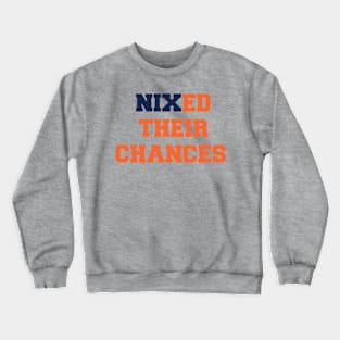 Bo Nixed Their Chances Crewneck Sweatshirt